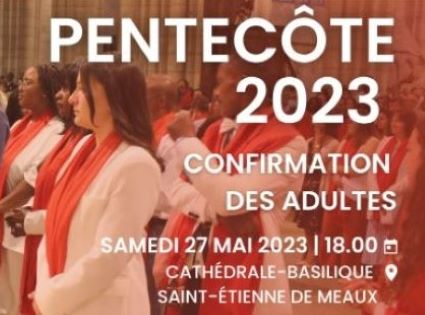 Confirmation des Adultes – Pentecôte 2023