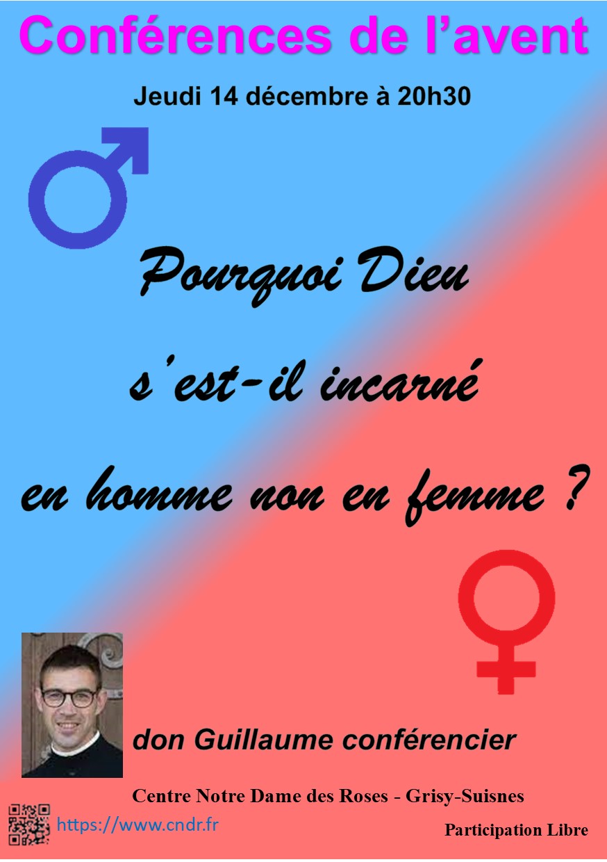 Conférence de l’avent : Pourquoi Dieu s’est-il incarné en homme et non en femme ?