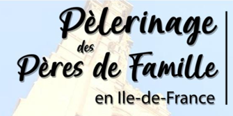Pèlerinage des pères de famille