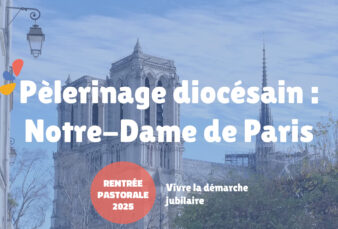 Pèlerinage diocésain : Notre-Dame de Paris