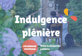 Vivre l’indulgence plénière lors du pèlerinage diocésain à l’Ascension